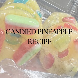 Bonbons ananas ananas confits carte recette Recette numérique téléchargement numérique gâteries bonbons fruits