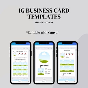 May include: Three screenshots of a mobile phone displaying a Canva template for an Instagram business card. The template features a green and blue landscape design with a white cloud. The text "your name" is written in black cursive font. The template includes fields for a QR code, logo, username, email, and website.
