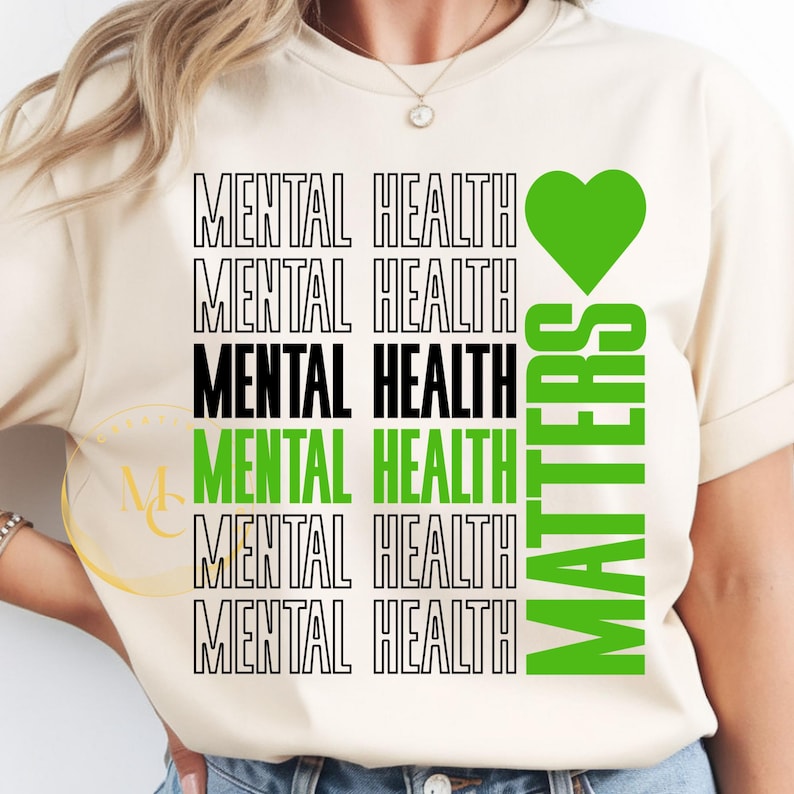 Mental Health Matters PNG SVG, Mental Health Awareness Tee, Self Care ...