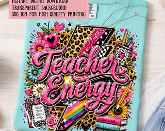 Teacher Energy PNG, Pink Teacher Shirt Design, Teacher Appreciation Gift PNG, Leopard Educator Sublimation, Classroom Digital Download