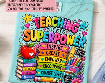 Teaching Is My Superpower PNG, Teacher Shirt Design, Cute Apple Classroom Sublimation, Teacher Appreciation Gift, Digital Download