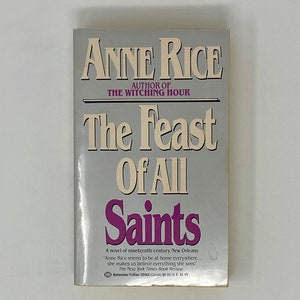 The Feast of All Saints by Anne Rice || Vintage Historical Fiction Paperback Book