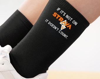 If Its Not On Strava - Funny Socks For Running Lover, Marathon Training Strava Socks Gift for Dad Runner Cycling Swimming