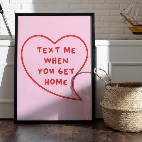 Text Me When You Get Home Wall Art - Retro Typography Poster - Housewarming Gift Instant Download - Printable Art