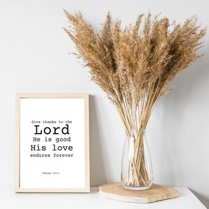 Give thanks to the Lord- Psalms 118: 8x10 wall art, Catholic Christian, home office bedroom art, Bible verse, prayer, inspirational quote