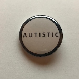 Autistic 25mm 1inch Small Pin Button Badge Autism Awareness Hidden Disability