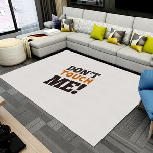 Don&#39;t Touch Me Rug,Motivation Rug,Area Rug,Colorful Rug, Home Decor, Rugs For Living Room,Decorative Rug,Rugs for bedroom,Non-Slip Rug