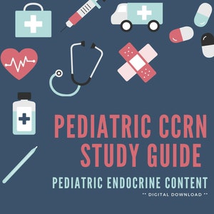 Pediatric CCRN - Endocrine Study Guide