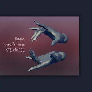 May include: A 3D model of a pair of dragon hands, rendered in a blue-grey colour. The hands are posed in a grasping motion, with claws extended. The text "Dragon Woman's hands STL MODEL" is written in white on a pink background.