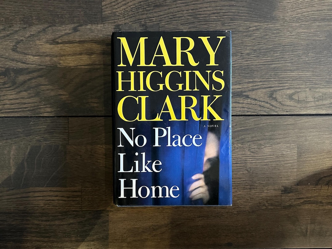No Place Like Home ~ Mary Higgins Clark, Hardcover Book - Etsy