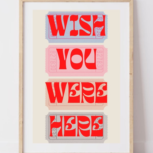 Wish You Were Here - Trendy Wall Art Download Poster