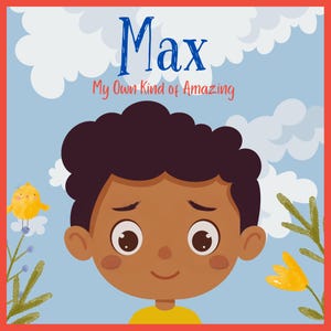 Max : Mon propre genre d'incroyable. Livre pour enfants sur l'autisme