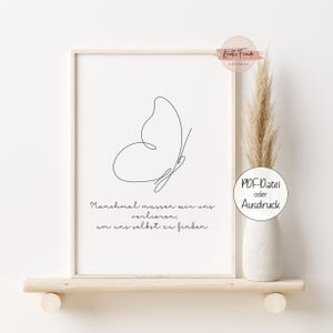 Inspirierendes Poster - Schmetterling - Manchmal müssen wir uns verlieren, um uns selber zu finden - Haus/Eigenheim/Wohnung - Geschenk