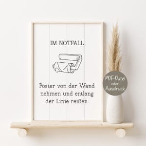 Tolles Poster - Im Notfall - Bild für das Badezimmer, Gästetoilette - Geschenk zum Einzug, Umzug - Eigenheim, Wohnung - Freunde, Bekannte