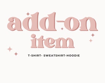 Add On Item, Custom Embroidery Sweatshirt/ Hoodie , Gift for Birthday