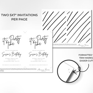 May include: Two 5x7 inch printable invitations with a black and white striped background. The invitations say "It's Party Time" and "Join us in celebrating Susan's Birthday".