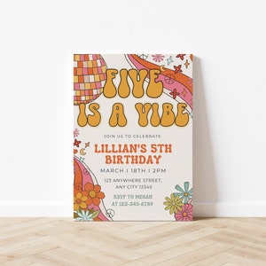 May include: A retro-style birthday invitation with a disco ball and the text "Five is a Vibe". The invitation is decorated with flowers, peace signs, and swirls. It says "Join us to celebrate Lillian's 5th Birthday, March 18th, 2pm, 123 Anywhere Street, Any City 12345, RSVP to Megan at 123-345-6789."