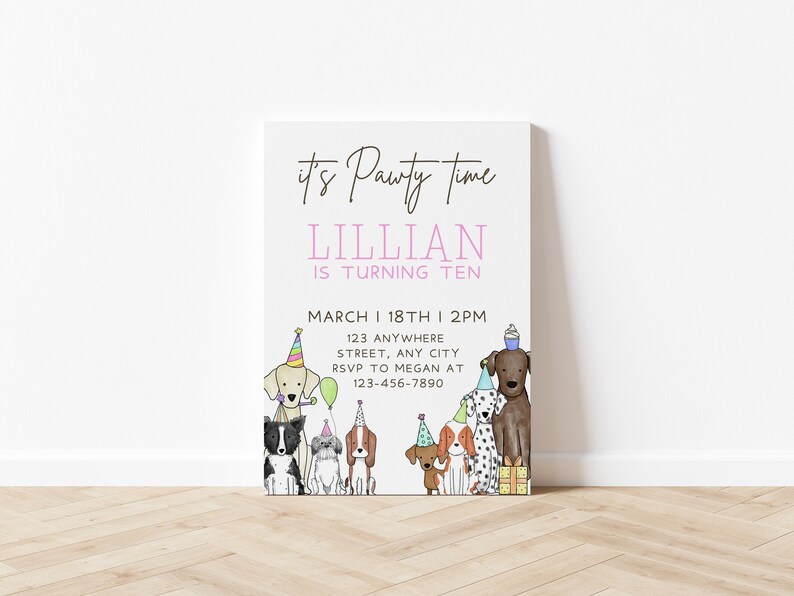 May include: A pink and white birthday party invitation with the text "it's party time Lillian is turning ten" and a group of dogs wearing party hats. The invitation includes the date, time, and contact information for RSVP.
