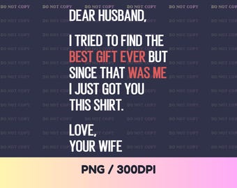 Dear Husband PNG: Funny Husband gift from Wife Couples Wedding Anniversary quote (Digital Download)