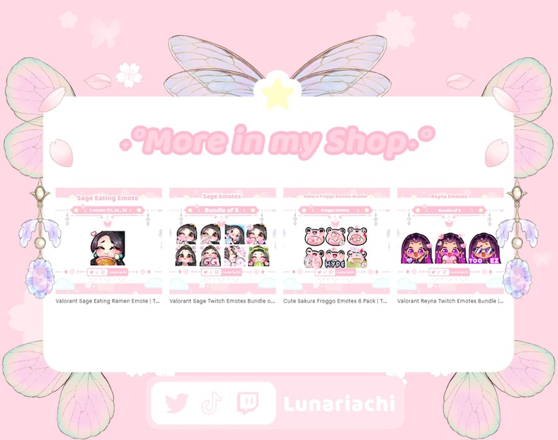 Puede incluir: Gr&aacute;fico rosa con el texto &laquo;More in my Shop.&raquo; y cuatro vistas previas de productos. Las vistas previas muestran varios emotes de Twitch, incluyendo Sage y Reyna de Valorant, y dise&ntilde;os de ranas lindas. Las redes sociales de la tienda est&aacute;n en la parte inferior.