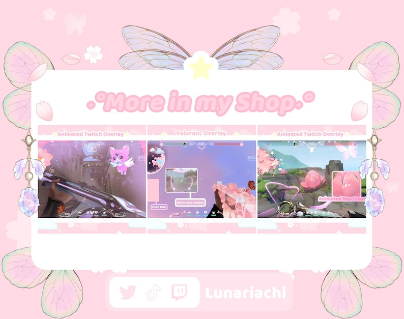 Puede incluir: Un dise&ntilde;o gr&aacute;fico rosa y blanco que presenta superposiciones animadas de Twitch y una superposici&oacute;n de Valorant. El texto "More in my Shop" se muestra en rosa. El dise&ntilde;o incluye motivos de mariposas y flores, con iconos de redes sociales en la parte inferior.