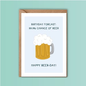 Tarjeta de cumpleaños de cerveza / Feliz día de la cerveza / Pronóstico de cumpleaños / 99,9 % de probabilidad de cerveza / Broma / Gracioso / Papá / Hermano / Novio / Mejor amigo