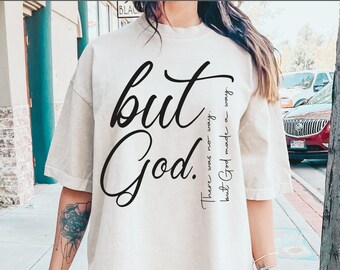 But God Svg, But God Shirt Svg, Created with a Purpose Svg, Christian Svg, Religion Svg, Religious Svg, Faith Svg, Bible Verse Svg