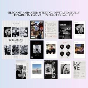 May include: A collection of elegant animated wedding invitations, editable in Canva, with an instant download option. The designs feature black and white photos, text, and the words "Love Letters", "10 Reason Love You", and "A Piece of My Heart".