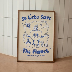 So Let's Save The Planet – Retro Digital Print, Vintage Poster, Earth day, Planet, Environment Illustration, Groovy Trendy Wall Art