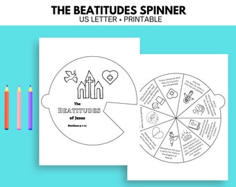 May include: A printable black and white spinner wheel with the title "The Beatitudes of Jesus" and the scripture reference "Matthew 5:1-12". The wheel is divided into eight sections, each with a different beatitude and a corresponding image.