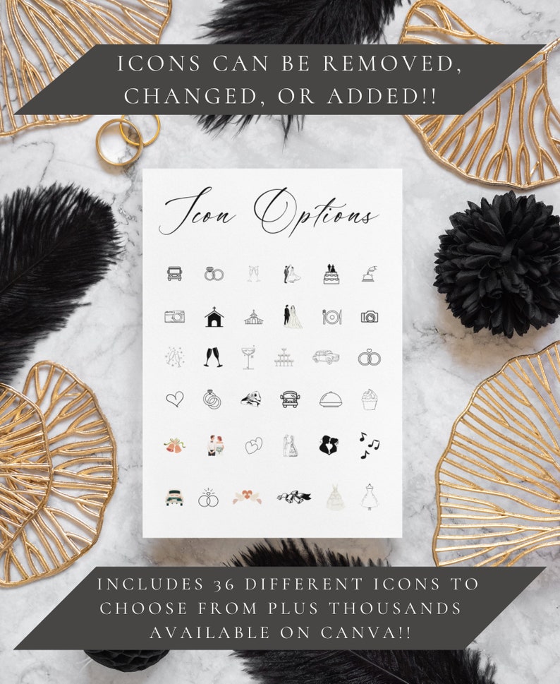May include: A white card with the text "Icon Options" written in black cursive. The card features 36 different black and white icons, including a church, a car, a cake, and a champagne glass. The text "INCLUDES 36 DIFFERENT ICONS TO CHOOSE FROM PLUS THOUSANDS AVAILABLE ON CANVA!!" is written in black at the bottom of the card.