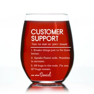 Customer Support Whiskey Glass, Funny IT Tech Humor, Programmer Gift, Personalized Name Tumbler