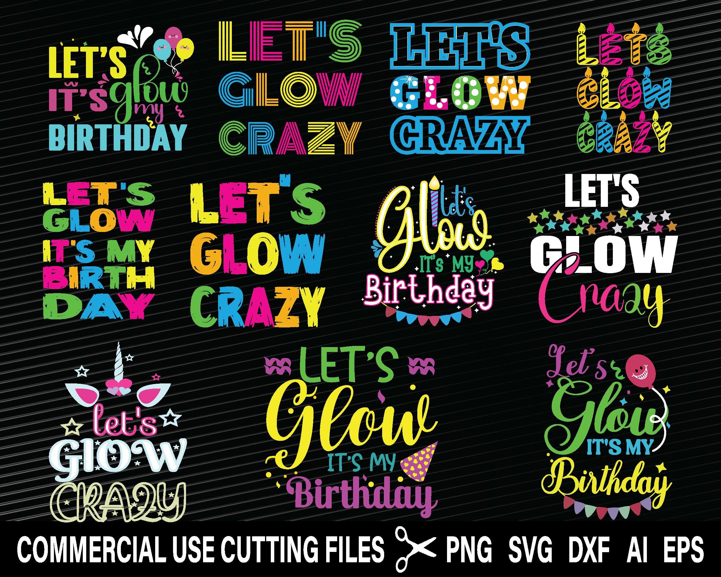 Glow Party Png Lets Glow Its My Birthday Png Lets Glow Crazy Etsy