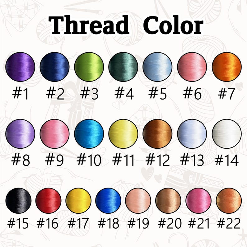 May include: A color chart labeled "Thread Color" displays 22 thread color options. Each color is represented by a numbered circle, ranging from purple to orange, and includes shades of blue, green, pink, yellow, and brown.