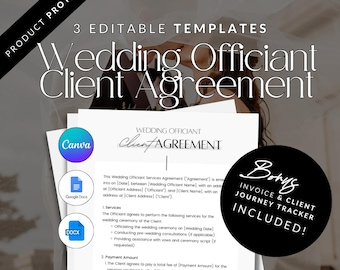 May include: A printable wedding officiant client agreement template with a white background and black text. The template includes sections for services, payment amount, and bookings. The text "Wedding Officiant Client Agreement" is at the top of the page. The text "Bonus Invoice & Client Journey Tracker Included!" is in a black circle at the bottom right of the page.