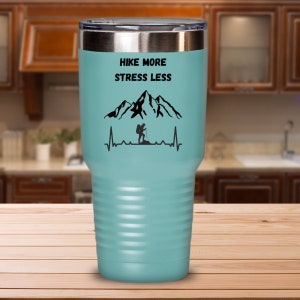 Hike More Stress Less Tumbler Hiking Themed Mug Camping Mug Outdoor Nature Mug Hiking Mug Camp Mug Gift For Nature Lover Mug Explorer Mug