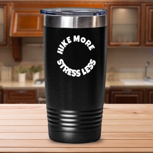 Hike More Stress Less Mug Hiking Themed Mug Camping Mug outdoor Nature Mug Hiking Mug Camp Mug Gift For Nature Lover Mug Explorer Mug
