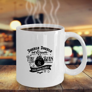 Double Double Toil and Trouble Mug Witch Mug Witch Decor Wiccan Mug Pagan Mug Halloween Decor Halloween Mug Wiccan Gift for Wiccans Cauldron