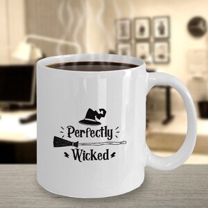 Perfectly Wicked Halloween Gifts for Halloween Mug Wicked Witch Gifts Wicked Witch Mug Wicked Decor Classic Horror Movies