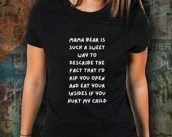 Mama Bear Tshirt Mama Bear Gift for Mama Mug My Child Mug Mama Bear svg Mom Life New Mom Gift for New Mom Protective Mom Mode