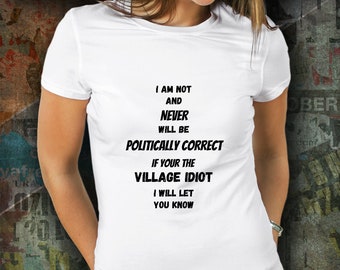 政治的に正しくない村のバカTシャツ