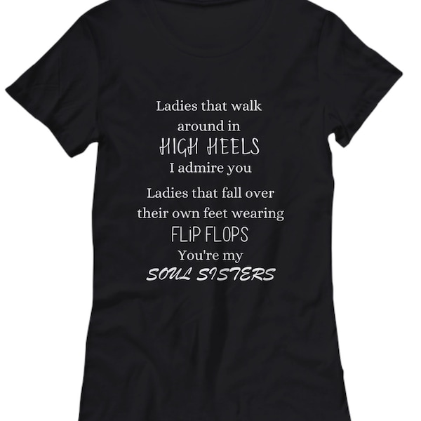 Soul Sister Gift Best Friend Gift for Best Friend T-shirt BFF Gift Friends Forever Fuck Me High Heels Stiletto High Heel Soul Sister T-shirt