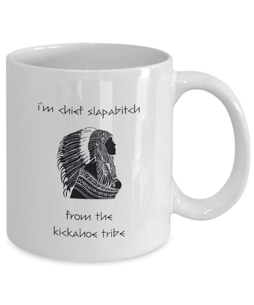 Chief Kickabitch Slapahoe Tribe Mug Native American Gifts Headdress