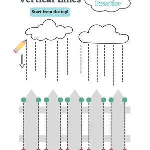 May include: A worksheet for kids to practice drawing vertical lines. The worksheet features two clouds with raindrops and a fence with green and red accents. The text "Vertical Lines" and "Start from the top!" is included on the worksheet.