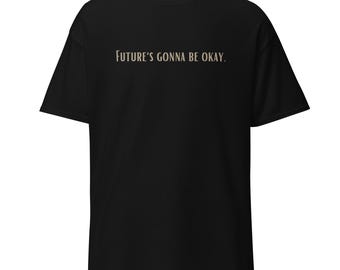 Camiseta unisex inspirada en "El futuro va a estar bien" de Agust D.