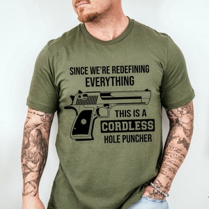 Firearm T-Shirt Gun Rights Shirt for 2A Tshirt, Fathers Day Patriotic Shirt for 4th of July 2nd Amendment Tshirt Gift for Hunter Tshirt Military Green