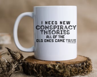 Conspiracy Theory Gift for Conspiracy Theorists, Conspiracies Gift, Conspiracy Mug, Not a Conspiracy Theory, Hoax