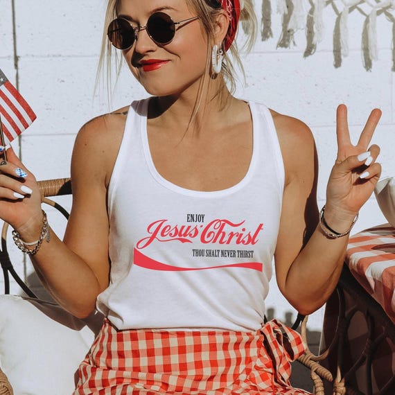 Christian Tank top for her Christian tank Jesus tank top Jesus apparel for her Christian Soda Shirt Christian Woman’s tank top