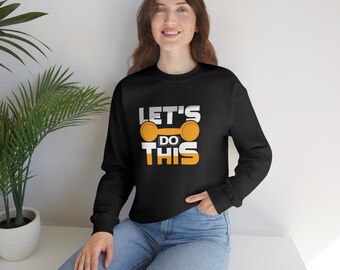 Let's Do This Unisex Heavy Blend Crewneck Sweatshirt