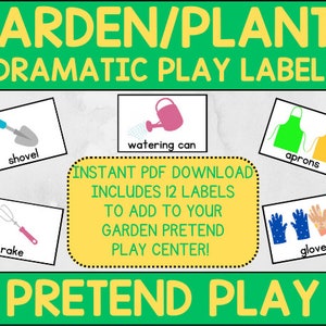 May include: A set of 12 printable labels for a garden pretend play center. The labels feature illustrations of gardening tools, gloves, aprons, and a watering can. The text "GARDEN/PLANTS DRAMATIC PLAY LABELS" is at the top of the image. The text "INSTANT PDF DOWNLOAD INCLUDES 12 LABELS TO ADD TO YOUR GARDEN PRETEND PLAY CENTER!" is in the middle of the image. The text "PRETEND PLAY" is at the bottom of the image.